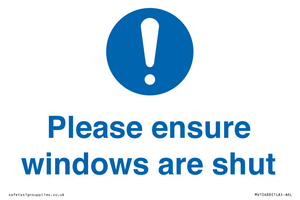 Please ensure windows are shut